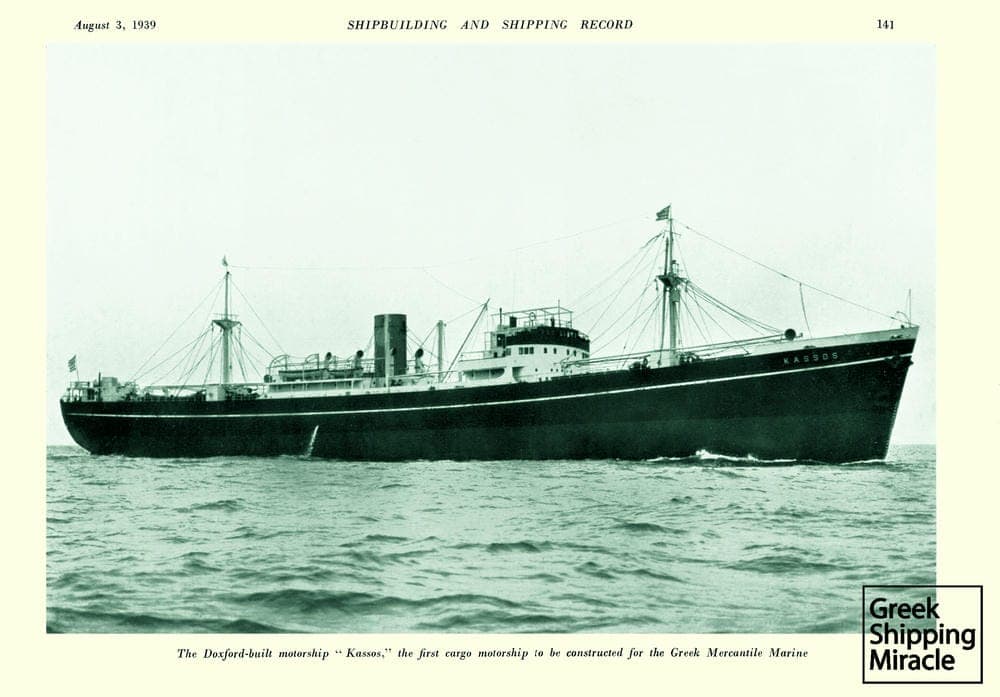 25. The KASSOS, delivered in 1939 by W. Doxford & Sons in Sunderland, UK, was the first newly-built Greek cargo motorship.